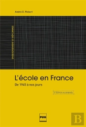 L'École En France ; De 1945 À Nos Jours (2e Édition)