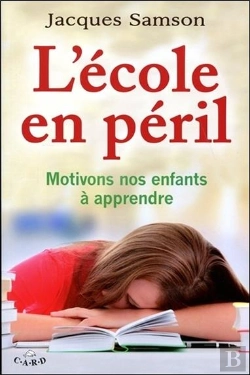 Bertrand.pt - L'Ecole En Peril - Motivons Nos Enfants A Apprendre