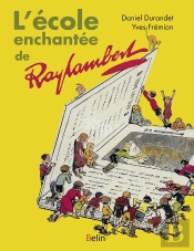 L'École Enchantée De Raylambert