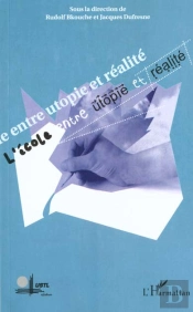 L'Ecole Entre Utopie Et Realite