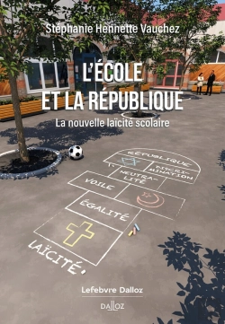 Bertrand.pt - L'École Et La République : La Nouvelle Laïcité Scolaire