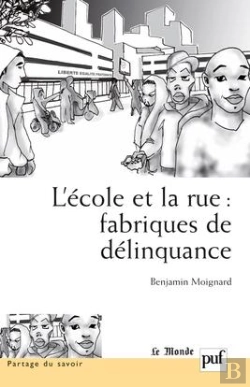 Bertrand.pt - L'École Et La Rue : Fabrique De Délinquance
