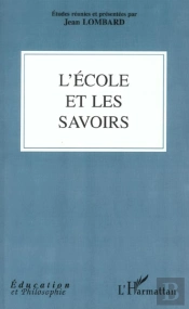 L'Ecole Et Les Savoirs