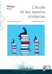 L'École Et Les Savoirs Scolaires