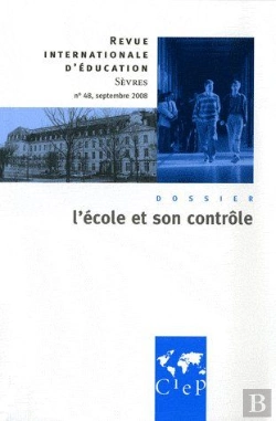 Bertrand.pt - L'École Et Son Contrôle ; Revue Internationale D'Éducation