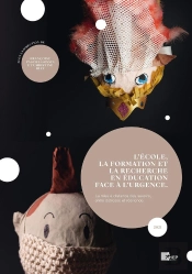 L'Ecole, La Formation Et La Recherche En Education Face A L'Urgence.