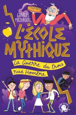 Bertrand.pt - L'École Mythique : La Guerre Du Trois Rue Homère
