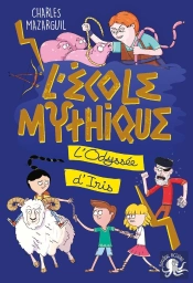 L'École Mythique : L'Odyssée D'Iris
