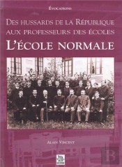 L'Ecole Normale Des Hussards De La Republique Aux Professeurs Des Ecoles