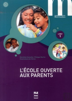 Bertrand.pt - L'École Ouverte Aux Parents ; Livret 1 ; Livre De L'Élève