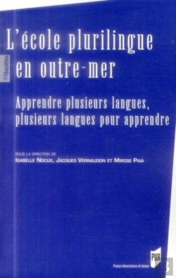 Bertrand.pt - L'École Plurilingue En Outre-Mer ; Apprendre Plusieurs Langues, Plusieurs Langues Pour Apprendre