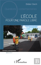 L'École : Pour Une Parole Libre