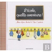 L'École, Quelle Aventure !