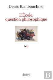 L'Ecole, Question Philosophique