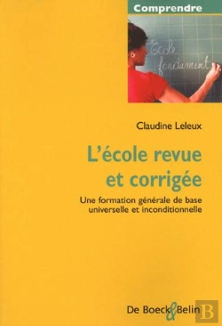 Bertrand.pt - L'Ecole Revue Et Corrigee/L'Ecole Revue Et Corrigee/Formation Generale De Base Univ. Incond.