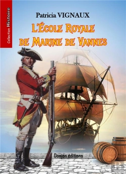 Bertrand.pt - L'Ecole Royale De Marine De Vannes