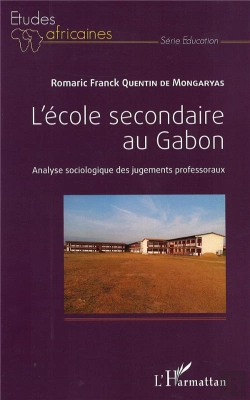 Bertrand.pt - L'École Secondaire Au Gabon ; Analyse Sociologique Des Juegements Professoraux