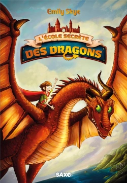 Bertrand.pt - L'Ecole Secrete Des Dragons (Broche) - Tome 01