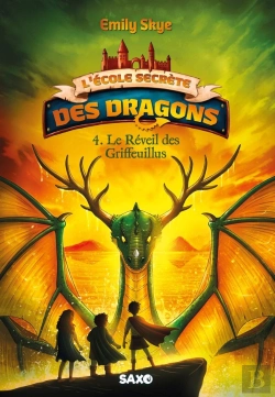 Bertrand.pt - L'École Secrète Des Dragons (Broché) - Tome 04 Le Réveil Des Griffeuillus