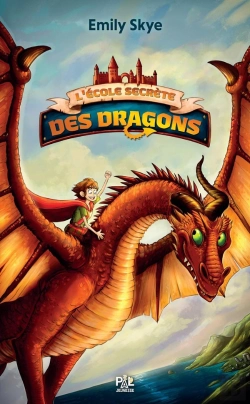 Bertrand.pt - L'Ecole Secrète Des Dragons - Tome 01
