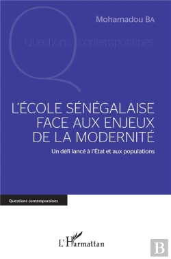 Bertrand.pt - L'École Sénégalaise Face Aux Enjeux De La Modernité ; Un Défi Lancé À L'Etat Et Aux Populations