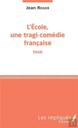 Bertrand.pt - L'École, Une Tragi-Comédie Française