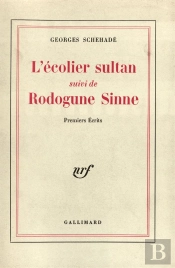 L'Ecolier Sultan ; Rodogune Sinne