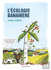 L'Ecologie Bananiere