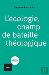 L'Écologie, Champ De Bataille Théologique