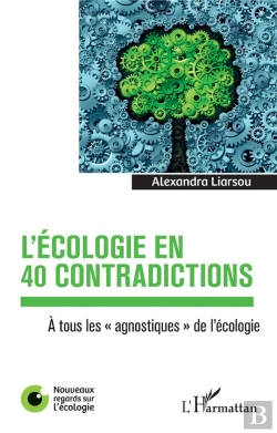Bertrand.pt - L'Écologie En 40 Contradictions ; À Tous Les 