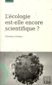 L'Écologie Est-Elle Encore Scientifique ?