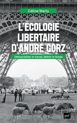 Bertrand.pt - L'Écologie Libertaire D'André Gorz : Démocratiser Le Travail, Libérer Le Temps