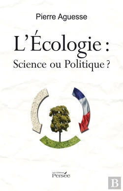 Bertrand.pt - L'Écologie : Science Ou Politique?