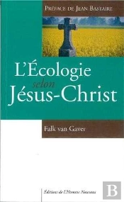 L'Écologie Selon Jésus-Christ