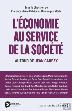 Bertrand.pt - L'Économie Au Service De La Société ; Autour De Jean Gadrey