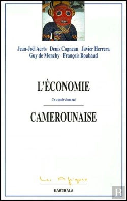 Bertrand.pt - L'Économie Camerounaise ; Un Espoir Évanoui