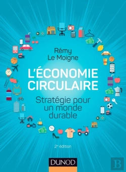Bertrand.pt - L'Économie Circulaire ; Stratégie Pour Un Monde Durable (2e Édition)