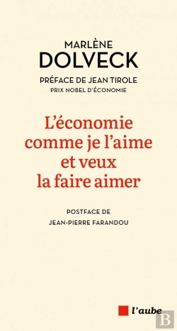 Bertrand.pt - L'Économie Comme Je L'Aime Et Veux La Faire Aimer : Concrète, Utile, Émancipatrice