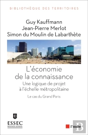 L'Économie De La Connaissance ; Uune Logique De Projet À L'Échelle Métropolitaine