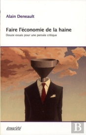 L'Economie De La Haine - Douze Essais Pour Une Pensee Critique