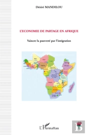 L'Économie De Partage En Afrique ; Vaincre La Pauvreté Par L'Intégration