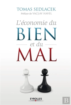 Bertrand.pt - L'Économie Du Bien Et Du Mal ; La Quête Du Sens Économique