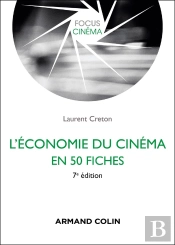 L'Économie Du Cinéma En 50 Fiches (7e Édition)