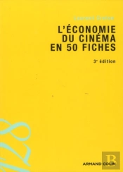 L'Economie Du Cinema En 50 Fiches