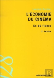L'Économie Du Cinéma En 50 Fiches