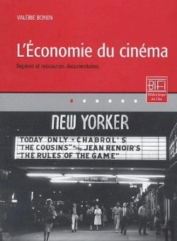 Bertrand.pt - L'Économie Du Cinéma ; Repères Et Ressources Documentaires