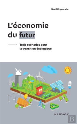 Bertrand.pt - L'Économie Du Futur : Trois Scénarios Pour La Transition Écologique
