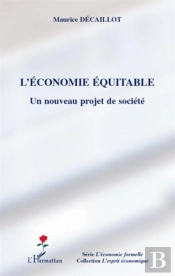 L'Économie Équitable ; Un Nouveau Projet De Société