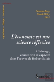 L'Économie Est Une Science Réflexive : Chômage, Convention Et Capacité Dans L'Oeuvre De Robert Salai