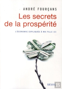 Bertrand.pt - L'Économie Expliquée À La Fille Tome 2 ; Les Secrets De La Prospérité